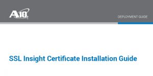 SSL Insight Certificate Installation Guide