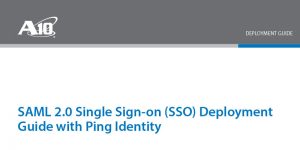SAML 2.0 Single Sign-on (SSO) with Ping Identity Deployment Guide