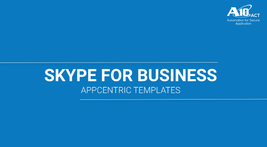 Skype for Business: AppCentric Templates